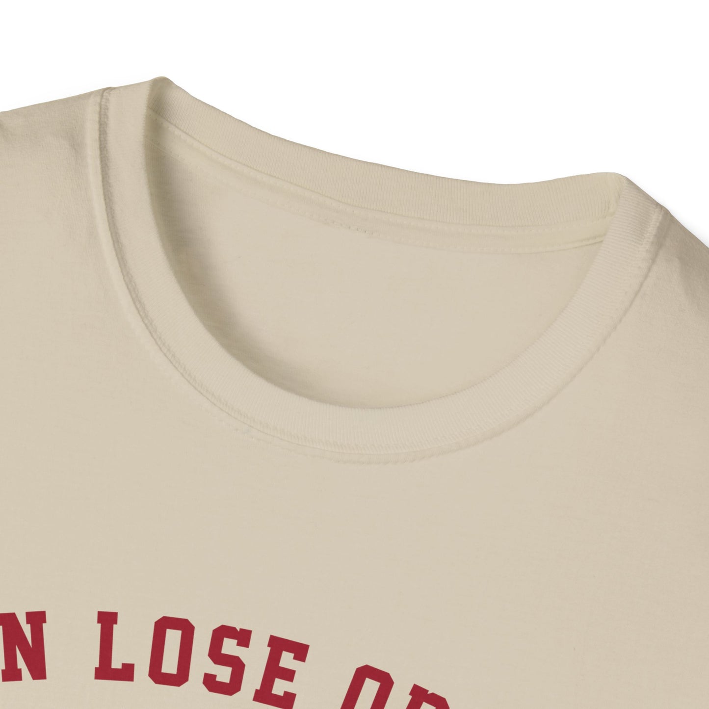 Win Lose or Tie Tee