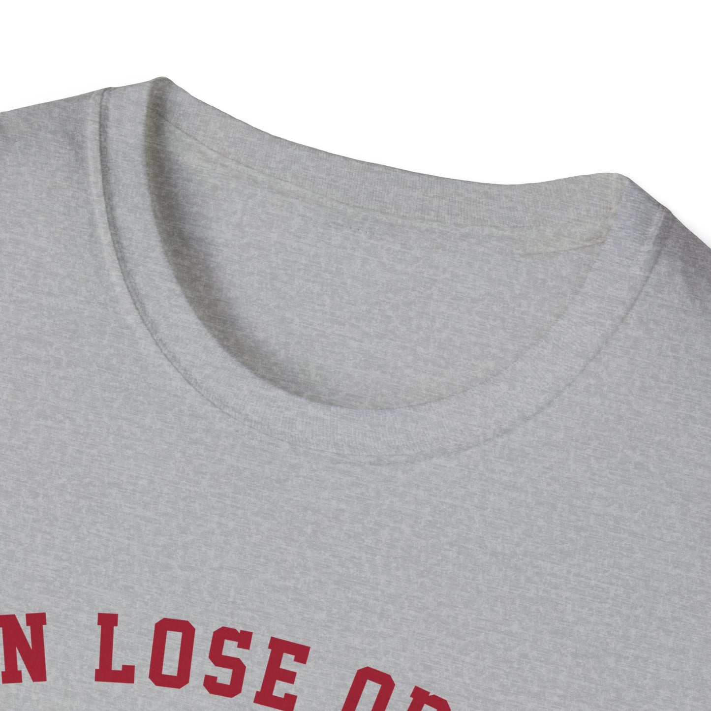 Win Lose or Tie Tee