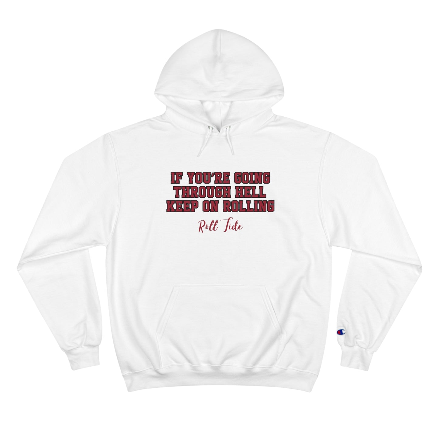 Keep On Rolling Champion Hoodie