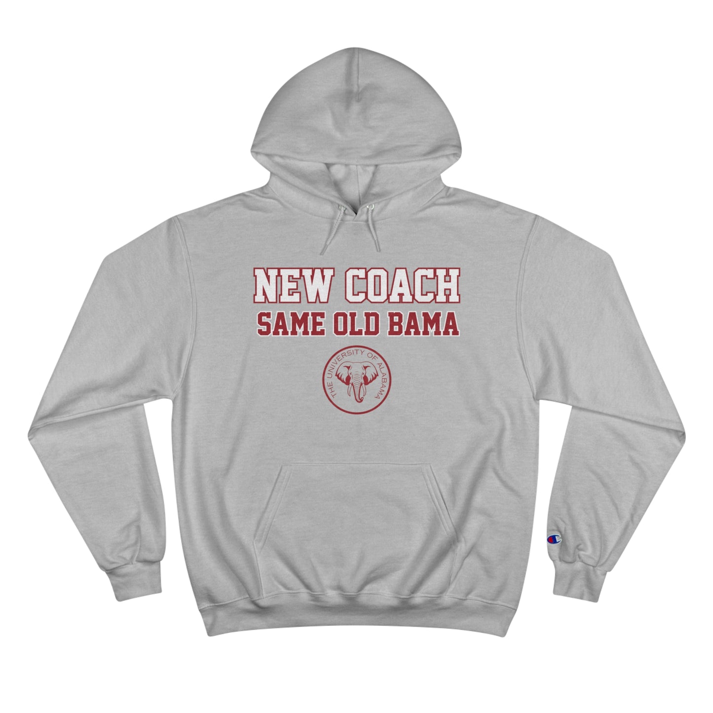 New Coach, Same Old Bama Champion Hoodie