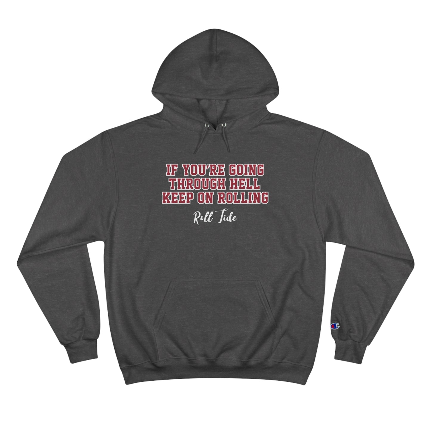 Keep On Rolling Champion Hoodie